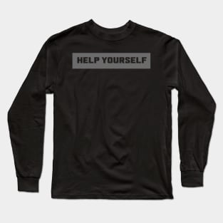 "Help Yourself" Block Letters Long Sleeve T-Shirt